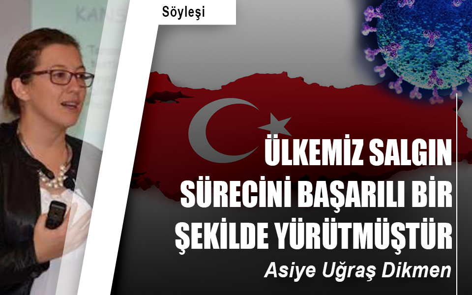 Ülkemiz salgın sürecini başarılı bir şekilde yürütmüştür